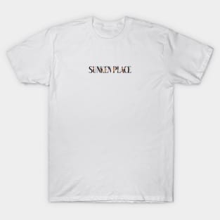 sunken place T-Shirt